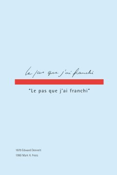 Le pas que j'ai franchi