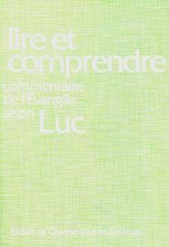 Lire et comprendre, évangile selon Luc