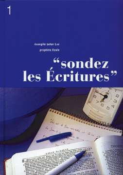 Sondez les Ecritures - volume 1