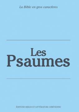 Les Psaumes, gros caractères