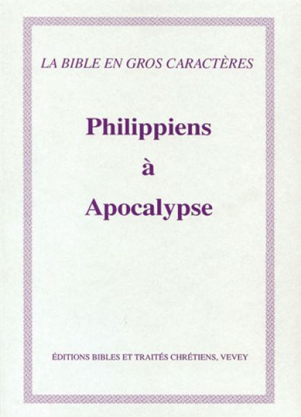 Philippiens à Apocalypse, gros caractères