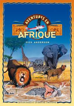 Aventures en Afrique