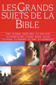 Les grands sujets de la Bible