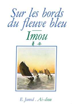 Sur les bords du Fleuve Bleu - Imou