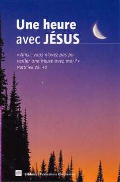 Une heure avec Jésus