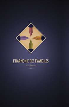 L'harmonie des Evangiles