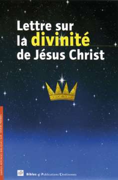 Lettre sur la divinité de Jésus Christ