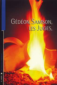 Gédéon, Samson, les Juges