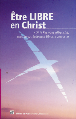 Etre libre en Christ