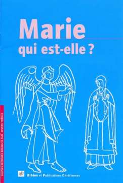 Marie... qui est-elle?