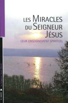 Les miracles du Seigneur Jésus