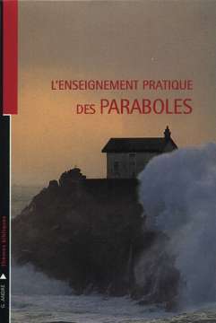 L'enseignement pratique des paraboles