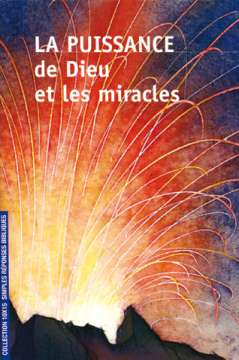 La puissance de Dieu et les miracles