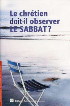 Le chrétien doit-il observer le sabbat?