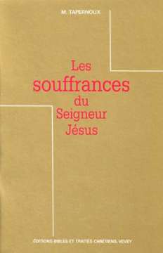 Les souffrances du Seigneur Jésus