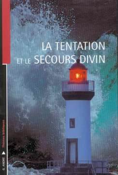 La tentation et le secours divin