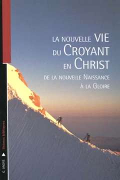 La nouvelle vie du croyant en Christ