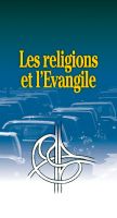 Les Religions et l'Evangile; 10 ex.
