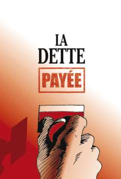 La dette payée; 10 ex.