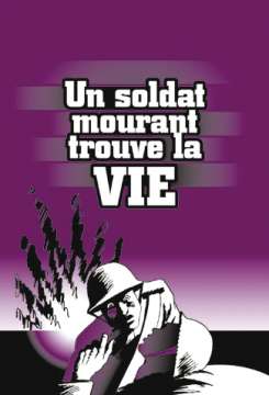 Un soldat mourant trouve la vie; 10 ex.